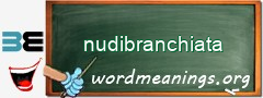 WordMeaning blackboard for nudibranchiata